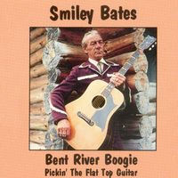 Smiley Bates - Bent River Boogie